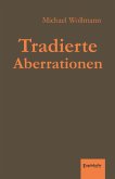 Tradierte Aberrationen (eBook, ePUB)