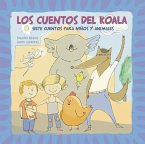 Los cuentos del Koala : siete cuentos para niños y animales