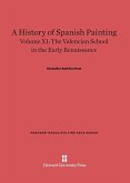 A History of Spanish Painting, Volume XI, The Valencian School in the Early Renaissance