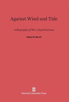 Against Wind and Tide - Merrill, Walter M.