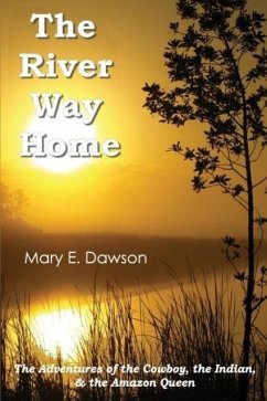 The River Way Home - Dawson, Mary E.
