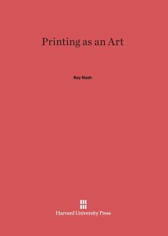 Printing as an Art - Nash, Ray