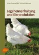 Legehennenhaltung und Eierproduktion - Bild 1
