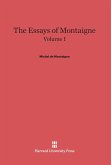 The Essays of Montaigne, Volume I