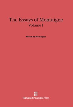 The Essays of Montaigne, Volume I - De Montaigne, Michel