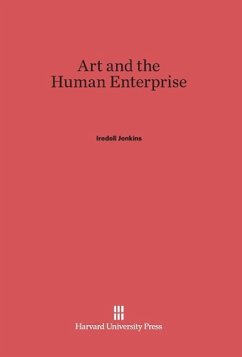 Art and the Human Enterprise - Jenkins, Iredell