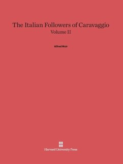 The Italian Followers of Caravaggio, Volume II - Moir, Alfred