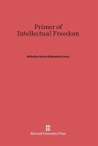 Primer of Intellectual Freedom Primer of Intellectual Freedom