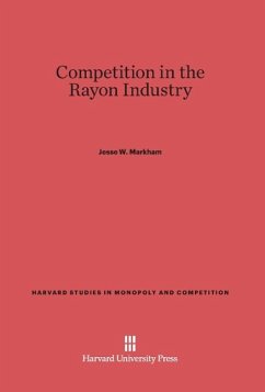 Competition in the Rayon Industry - Markham, Jesse W.