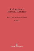 Shakespeare's Heroical Histories