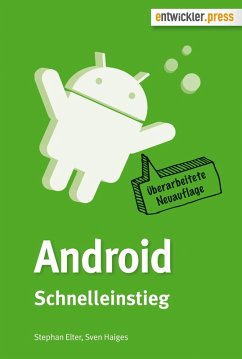 Android Schnelleinstieg (eBook, PDF) - Elter, Stephan; Haiges, Sven