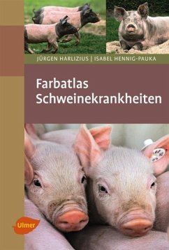 Farbatlas Schweinekrankheiten - Harlizius, Jürgen;Hennig-Pauka, Isabel