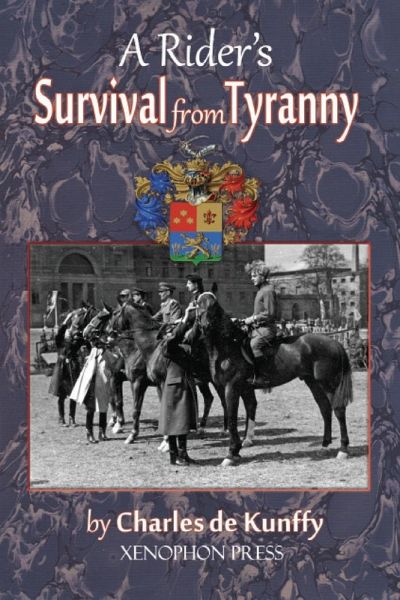 A Rider's Survival from Tyranny A Rider's Survival from Tyranny