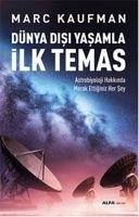 Dünya Disi Yasamla Ilk Temas - Kaufman, Marc