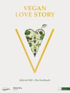 Vegan Love Story - Hiltl, Rolf; Frei, Reto
