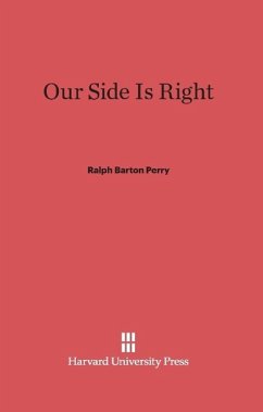 Our Side Is Right - Perry, Ralph Barton