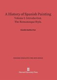 A History of Spanish Painting, Volume I