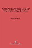 Masters of Dramatic Comedy and Their Social Themes