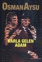 Karla Gelen Adam - Aysu, Osman