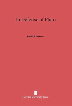 In Defense of Plato - Levinson, Ronald B.