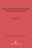 The International Protection of Industrial Property