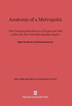 Anatomy of a Metropolis - Hoover, Edgar M.; Vernon, Raymond
