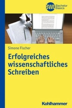 Erfolgreiches wissenschaftliches Schreiben - Fischer, Simone