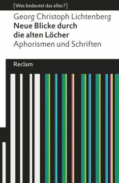 Neue Blicke durch die alten Löcher - Lichtenberg, Georg Chr.
