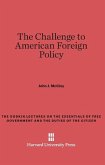 The Challenge to American Foreign Policy