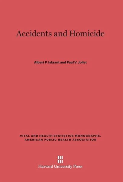 Accidents and Homicide