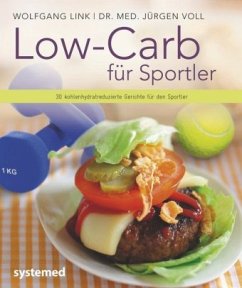 Low-Carb für Sportler - Voll, Jürgen;Link, Wolfgang