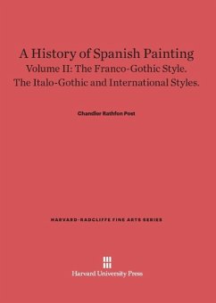 A History of Spanish Painting, Volume II - Post, Chandler Rathfon