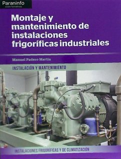 Montaje y mantenimiento de instalaciones frigoríficas industriales - Padero Martín, Manuel