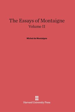 The Essays of Montaigne, Volume II - De Montaigne, Michel