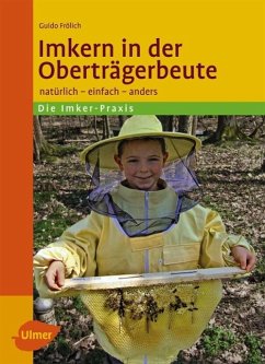 Imkern in der Oberträgerbeute - Frölich, Guido