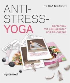 Anti-Stress Yoga, 74 Karten - Orzech, Petra