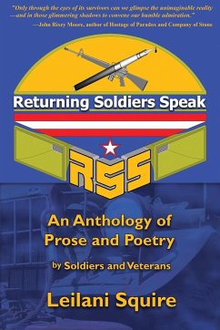Returning Soldiers Speak - Squire, Leilani