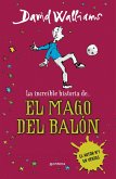 La increíble historia de--, El mago del balón