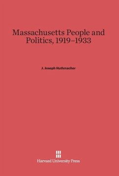 Massachusetts People and Politics, 1919-1933 - Huthmacher, J. Joseph