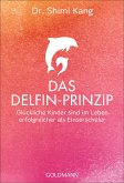Das Delfin-Prinzip (eBook, ePUB)