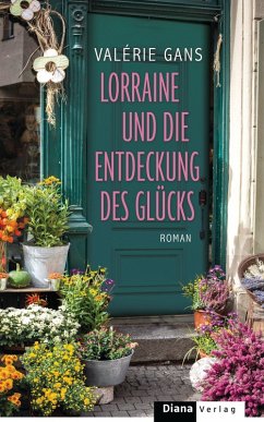 Lorraine und die Entdeckung des Glücks (eBook, ePUB) - Gans, Valérie