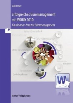 Erfolgreiches Büromanagement mit WORD 2010 - Mühlmeyer, Kerstin