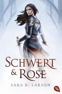 Schwert und Rose / Schwertkämpfer Bd.1 (eBook, ePUB) - Larson, Sara B.