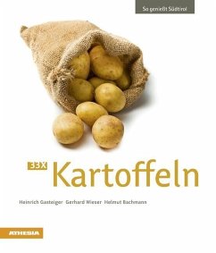 33 x Kartoffeln - Gasteiger, Heinrich;Wieser, Gerhard;Bachmann, Helmut