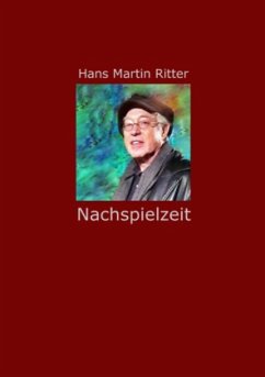 Nachspielzeit - Ritter, Hans M.