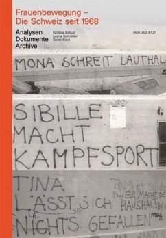 Frauenbewegung - Die Schweiz seit 1968 - Schulz, Kristina;Schmitter, Leena;Kiani, Sarah