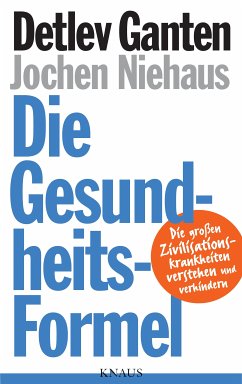 Die Gesundheitsformel (eBook, ePUB) - Ganten, Detlev; Niehaus, Jochen