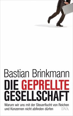 Die geprellte Gesellschaft (eBook, ePUB) - Brinkmann, Bastian