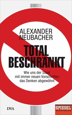 Total beschränkt (eBook, ePUB) - Neubacher, Alexander