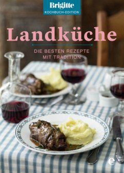 Landküche / Brigitte Kochbuch Edition